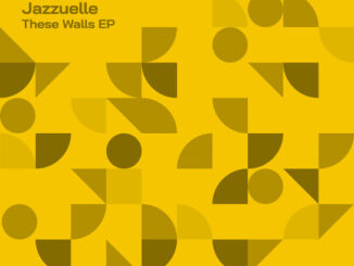 Jazzuelle – These Walls