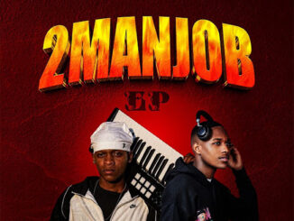 Djy Sbuda & Steve Jay MusiQ – 2 Man Job