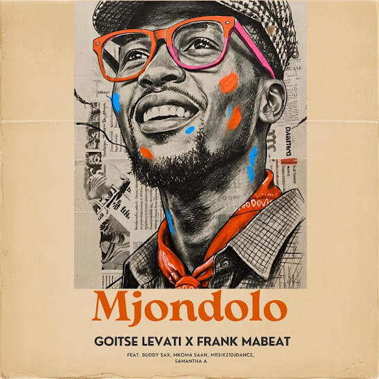 Goitse Levati – MJONDOLO Goitse Levati – MJONDOLO