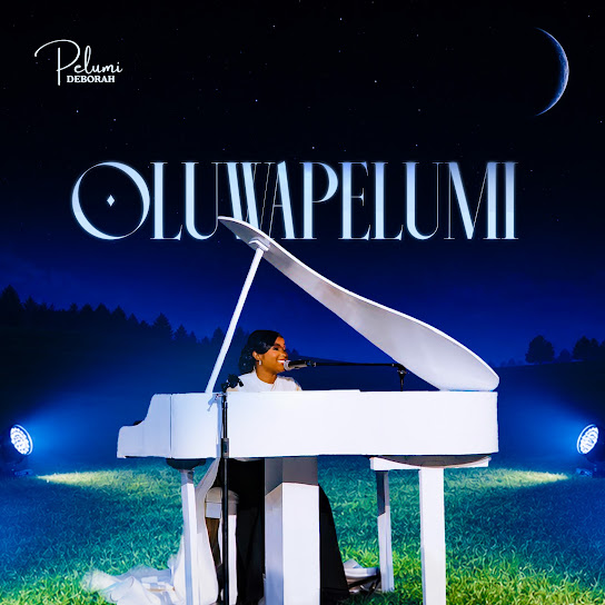 Pelumi Deborah – Oluwapelumi (Live) Pelumi Deborah – Oluwapelumi (Live)