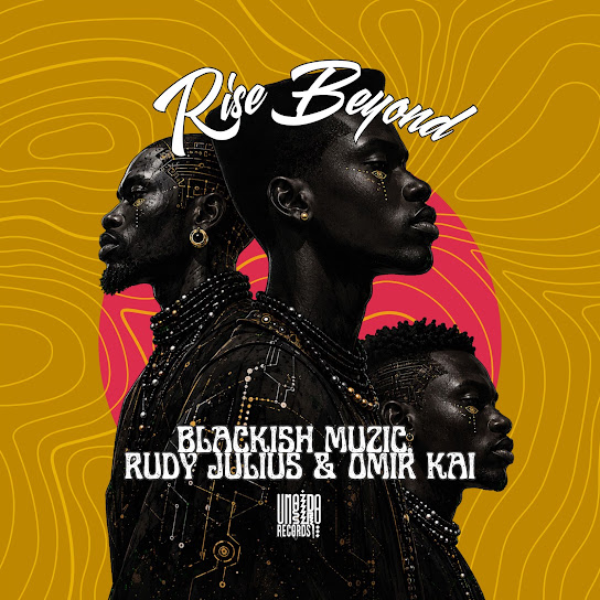 Blackish Muzic – Rise Beyond Blackish Muzic – Rise Beyond