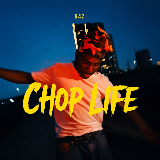 G4ZI – Chop Life G4ZI – Chop Life