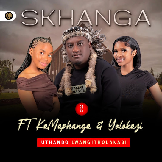 Skhanga – Thando lwathola kabi