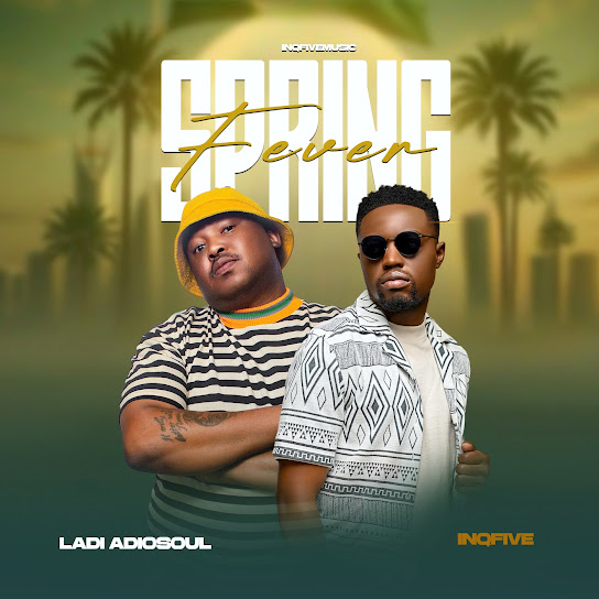 Ladi Adiosoul – SPRING FEVER