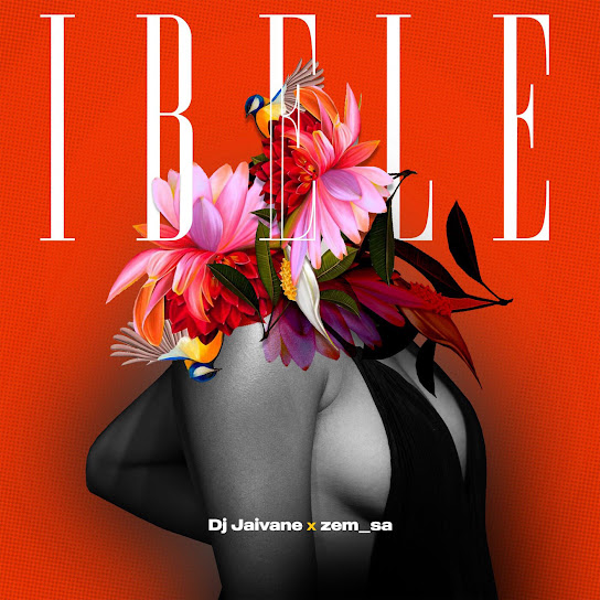 Dj Jaivane – Ibele