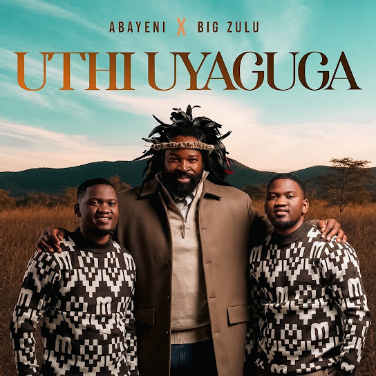 Abayeni – Uthi Uyaguga