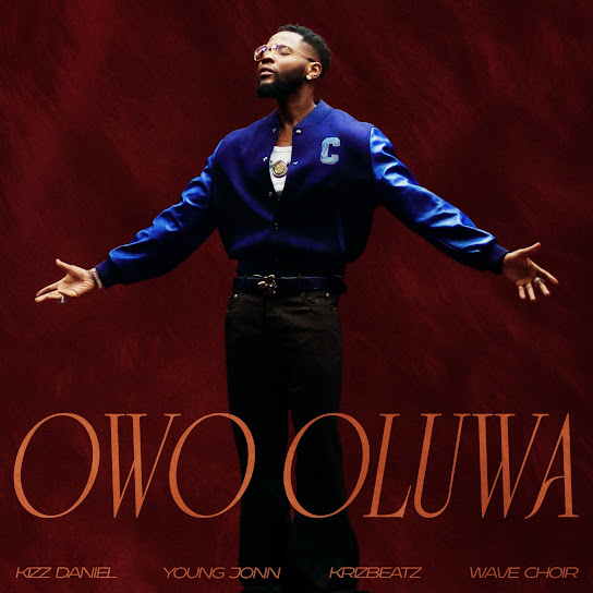 Kizz Daniel – Owo Oluwa