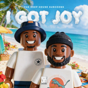 The Deep House Surgeons – I GOT JOY