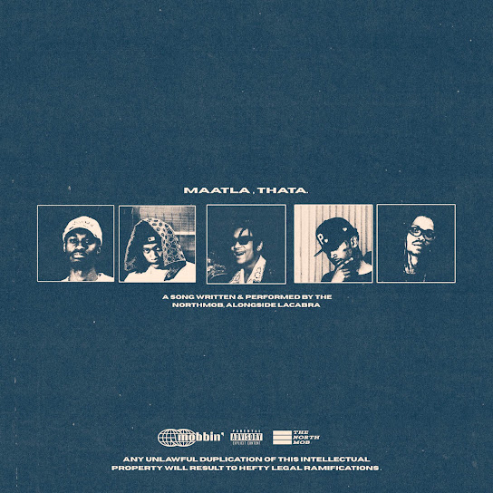 THE NORTHMOB. – Maatla, Thatta THE NORTHMOB. – Maatla, Thatta
