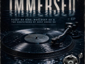 MuelDeep SA & The Godfathers of Deep House SA – Immersed