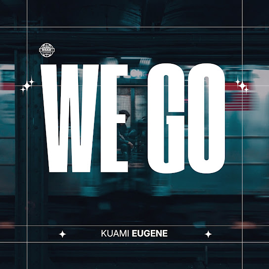 Kuami Eugene – We Go Kuami Eugene – We Go