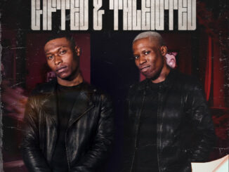 GqoMLorD & Nkosi – Gifted & Talented