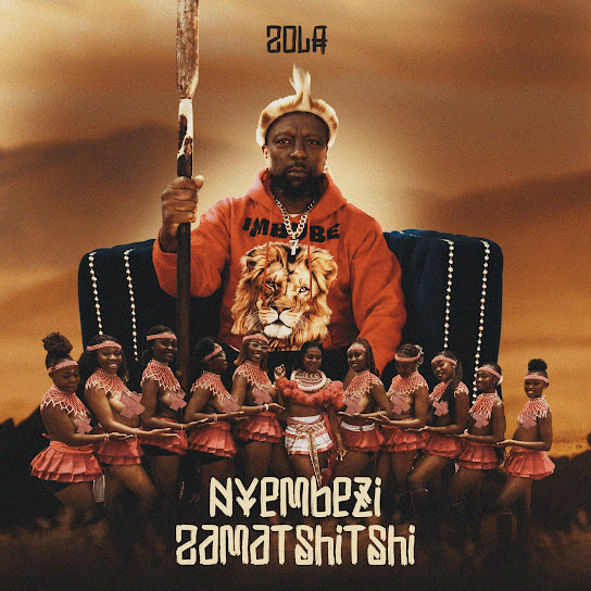 Zola – Nyembezi Zamatshitshi