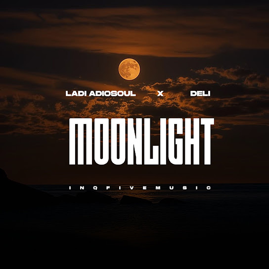 Ladi Adiosoul – Moonlight