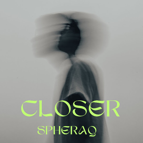 SpheraQ – Closer