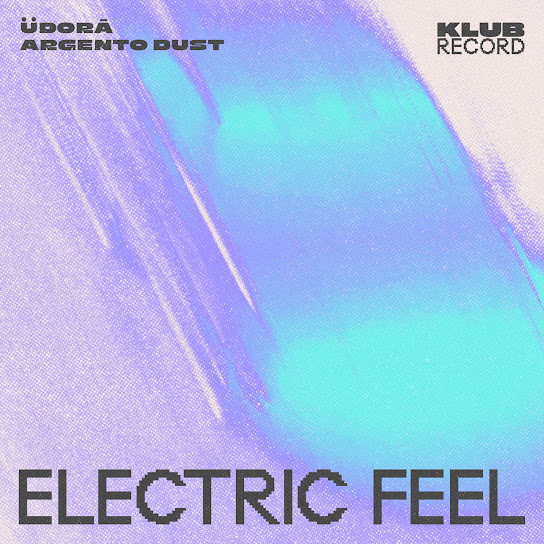 ÜDORĀ – Electric Feel
