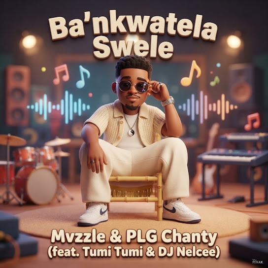 Mvzzle – Ba'nkwatela Swele