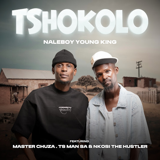 Naleboy Young King – Tshokolo