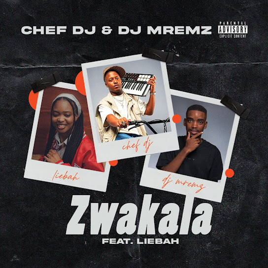 Chef Dj – Zwakala