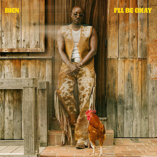 Bien – I'll Be Okay