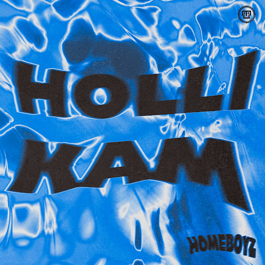 Homeboyz – Holli Kam