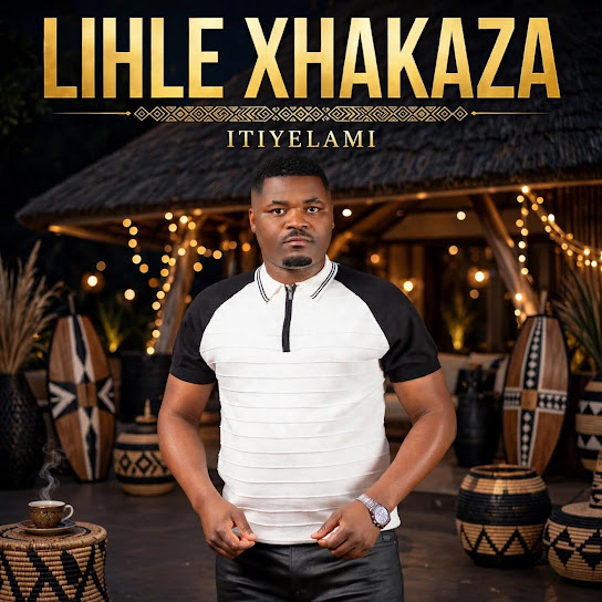 Lihle Xhakaza – Itiyelami