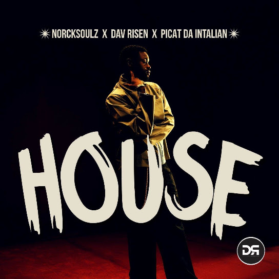 NorckSoulz – HOUSE