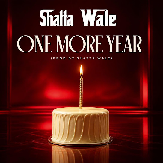 SHATTA WALE – One More Year