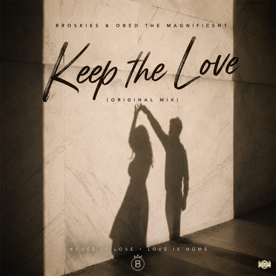 Broskies – Keep the Love