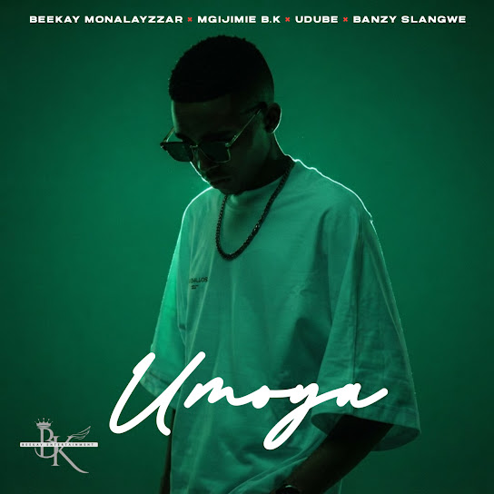 Beekay Monalayzzar – Umoya