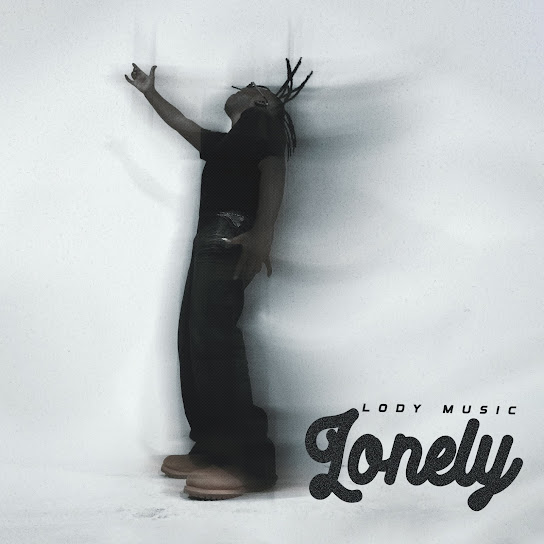 Lody Music – Lonely