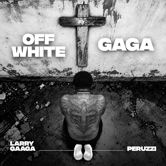 Larry Gaaga – OFF WHITE