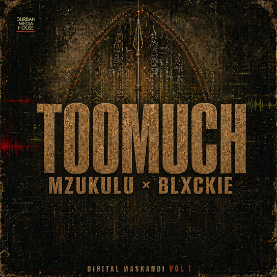 Digital Maskandi – Too Much