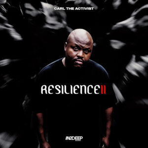 Carl The Activist – Resilence II