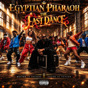 Egyptian Pharaoh – The Last Dance