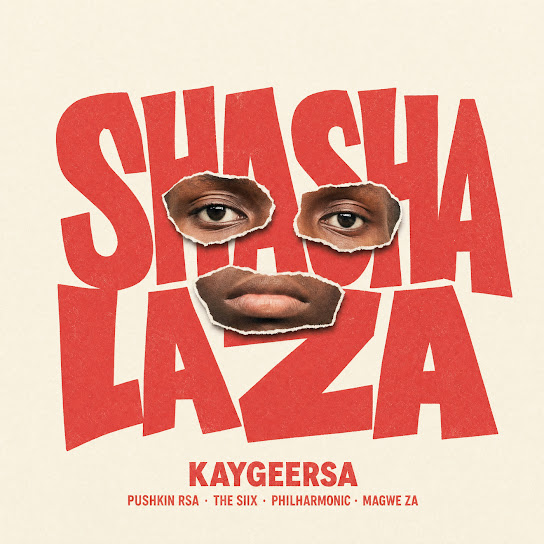 KaygeeRsa – Shashalaza